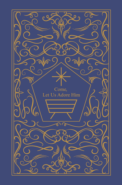 Come, Let us Adore Him (Pre-Release Edition)