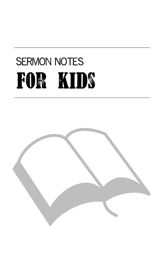 Sermon Notes For Kids